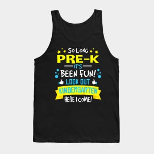 So Long Pre K Kindergarten Here I Come Graduation Tank Top